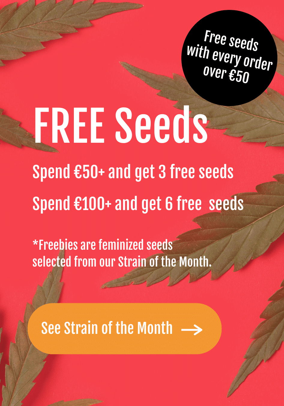 Free cannabis seeds with every order placed with Marijuana Grow Shop seedbank